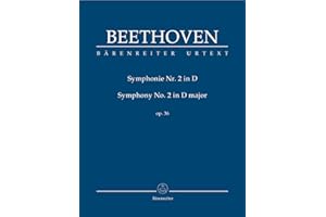 Symphonie Nr. 2 D-Dur op. 36. Symphony No. 2 in D major op. 36. Studienpartitur, Urtextausgabe. BÄRENREITER URTEXT