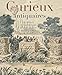 Curieux antiquaires :...