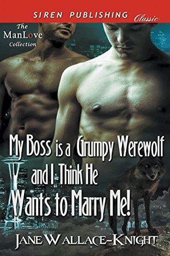 MY BOSS IS A GRUMPY WEREWOLF &