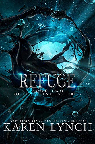Refuge (Relentless Book 2) (English Edition) Refuge (Relentless Book 2) (English Edition)