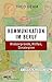 Kommunikation im Beruf: Hintergründe, Hilfen, Strategien (Weiterbildung) by Theo Gehm