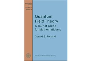 Quantum Field Theory: A Tourist Guide for Mathematicians (Mathematical Surveys and Monographs, 149)