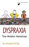 Image de Dyspraxia: Developmental Co-ordination Disorder (Human Horizons S)