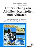 Image de Untersuchung von Abfällen, Reststoffen und Altlasten: Praktische Anleitung für chemische, physikal