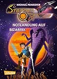 Sternenritter 9: Notlandung auf Bizarrix: Science Fiction-Buch der Bestseller-Serie für Weltraum-Fans ab 8 Jahren (9) by Michael Peinkofer, Daniel Ernle
