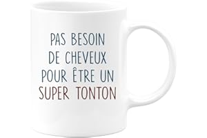 quotedazur - Mug Pas Besoin De Cheveux Pour Être Un Super Tonton - Humour Tasse a Cafe Cadeau Rigolo Original Humoristique Fun à Message Pour Homme - Idée Cadeau Tonton