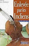 Enlevée par les Indiens