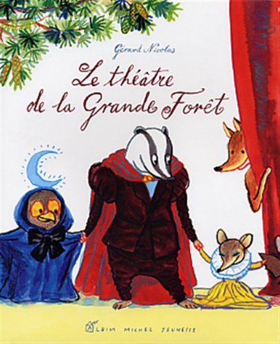 couverture de : th&eacute;&acirc;tre de la Grande For&ecirc;t (Le)