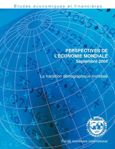 World Economic Outlook, September 2004: The Global Demographic Transition francais World Economic Outlook, September 2004: The Global Demographic Transition francais