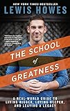Image de The School of Greatness: A Real-World Guide to Living Bigger, Loving