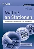 Mathe an Stationen, Umgang mit dem Taschenrechner: in der Sekundarstufe I (5. bis 10. Klasse) (Stationentraining SEK) by 