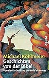 Image de Geschichten von der Bibel: Von der Erschaffung der Welt bis Moses
