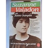 Suzanne Valadon : Ou la Recherche de la vérité
