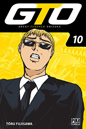 GTO : Great Teacher Onizuka — Tome 10