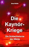 Image de Die Kaynór-Kriege: Die Schlachtsterne der Nhiria