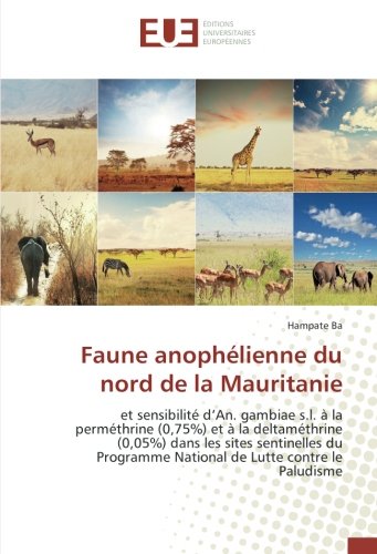 Faune anophélienne du nord de la Mauritanie francais Faune anophélienne du nord de la Mauritanie francais