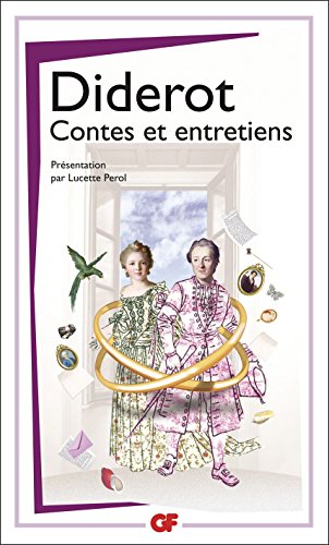 Download Contes et entretiens: Mystification - Les deux amis de Bourbonne - Entretien d'un père avec ses enfants - Ceci n'est pas un conte - Mme de la Carlière ... philosophe avec Madame la Méréchale de ***