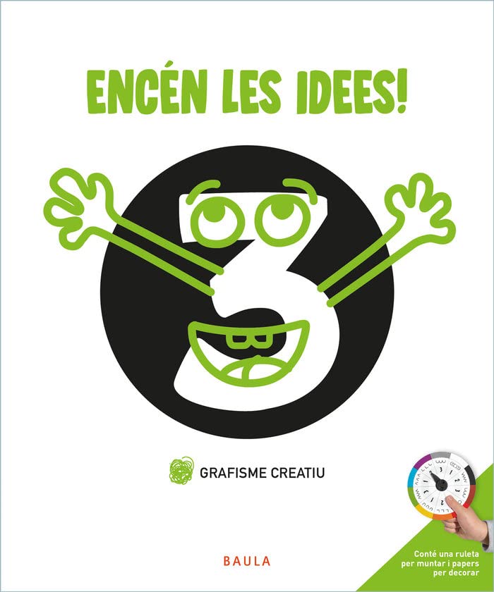 Encén les idees! Grafisme creatiu 3 Infantil (Projecte Grafisme creatiu)
