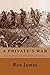 Produktbild A Private's War: The recollections of Private Frank James who served with the 1st Northamptonshire Regiment in France and Flanders during The Great War of 1914 - 1918