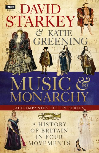 David Starkey's Music and Monarchy (English Edition) David Starkey's Music and Monarchy (English Edition)