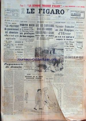 FIGARO (LE) [No 4811] du 23/02/1960 - la semaine tragique d'alger par bromberger et chauvel - m. genin rapporteur, la politique du gouvernement est alimentaire, elle n'est pas agricole - m. courau president par engelhard les arbres de paris sont en danger de mort la reforme de la secrite sociale porto rico, 1ere etape de la tournee d'ike en amerique latine par sauvage melouza , avec les sauveteurs dans les gourbis ecrases par le seisme par janon paysannerie de demain par keilling de gaulle dans