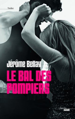 couverture de : Le Bal des pompiers
