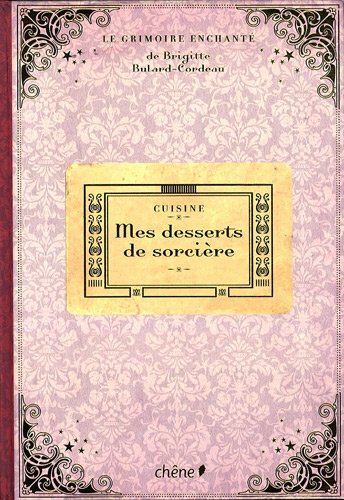 couverture de : Mes desserts de sorci&egrave;re