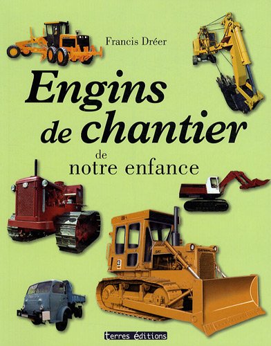 Download Engins de Chantier de Notre Enfance