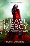 Grave Mercy - Die Novizin des Todes: Grave Mercy Band 1 by