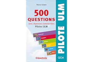 500 questions avec réponses commentées (pilotes ULM)