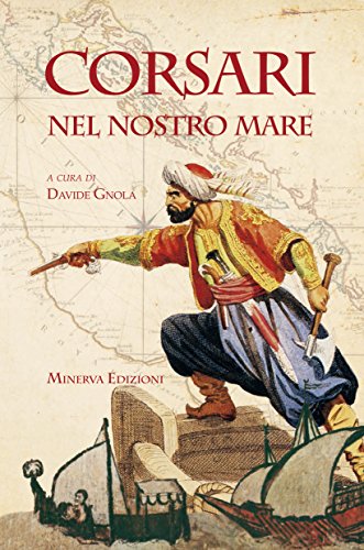 Corsari nel nostro mare