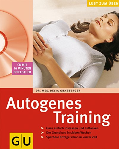 Download Autogenes Training (mit CD) (GU Multimedia Körper, Geist & Seele) Download Autogenes Training (mit CD) (GU Multimedia Körper, Geist & Seele)