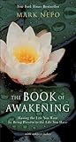 The Book of Awakening: Having the Life You Want by Being Present to the Life You Have by 