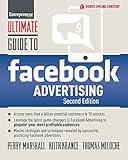 Ultimate Guide to Facebook Advertising: How to Access 1 Billion Potential Customers in 10 Minutes (Ultimate Series) by