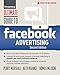 Ultimate Guide to Facebook Advertising: How to Access 1 Billion Potential Customers in 10 Minutes (Ultimate Series) by
