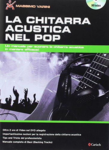 Download La chitarra acustica nel pop. Con DVD: Carisch Music Lab Italia Download La chitarra acustica nel pop. Con DVD: Carisch Music Lab Italia