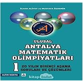 Ulusal Antalya Matematik Olimpiyatları 1. Aşama Son 20 Yılın Soruları ve &Ccedil;&ouml;z&uuml;mleri