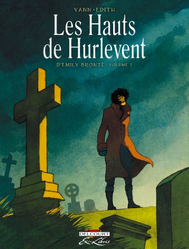 les Hauts de Hurlevent (tome2)