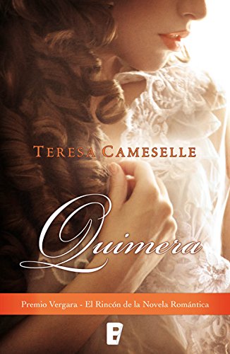 Download Quimera (Premio Vergara - El Rincón de la Novela Romántica 2015) Download Quimera (Premio Vergara - El Rincón de la Novela Romántica 2015)