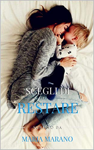 Scegli di restare Scegli di restare