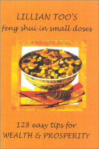 128 Easy Tips for Wealth and Prosperity (Lillian Too's Feng Shui in Small Doses) by Lillian Too (1-Jan-2000) Paperback gratuit 128 Easy Tips for Wealth and Prosperity (Lillian Too's Feng Shui in Small Doses) by Lillian Too (1-Jan-2000) Paperback gratuit