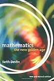 Mathematics: The New Golden Age Mathematics: The New Golden Age