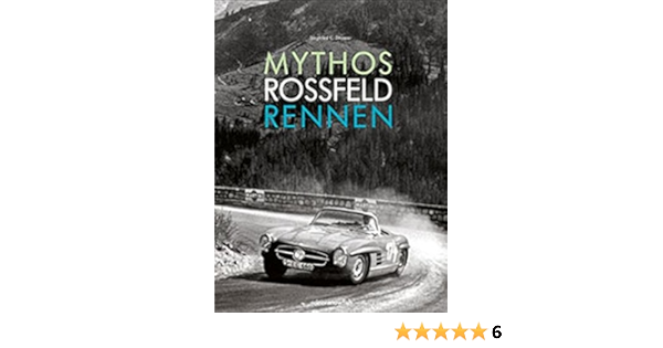 Mythos Rossfeld Rennen Amazon De Siegfried C Strasser Bucher