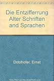 Image de Die Entzifferung alter Schriften und Sprachen