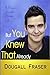 But You Knew That Already: A Psychic's Journey Through Life by 