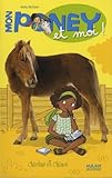 Mon poney et moi, Tome 7 : Charlin et Chance