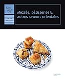 Image de Mezzés, pâtisseries et autres saveurs orientales