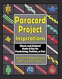 Image de Paracord Project Inspirations: Classic and Original Knots and Ties for Fundraisi