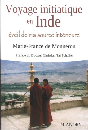 Télécharger Voyage initiatique en Inde : Eveil de ma source intérieure Livre PDF Gratuit
