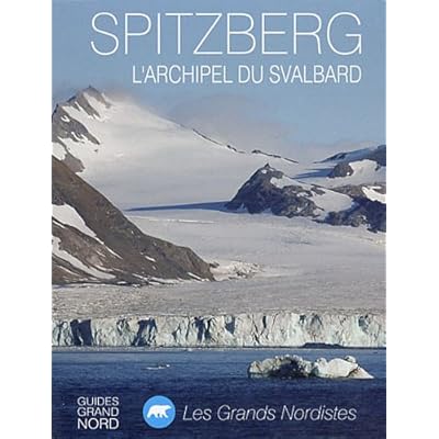 Spitzberg L Archipel Du Svalbard Pdf Kindle Diodatoaeneas